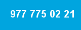 977 775 02 21